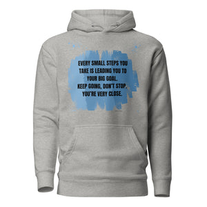 Keep going, don't stop Unisex Hoodie
